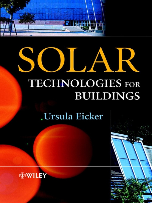 Title details for Solar Technologies for Buildings by Ursula Eicker - Wait list